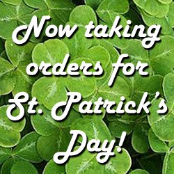 Now taking orders for St. Patrick’s Day