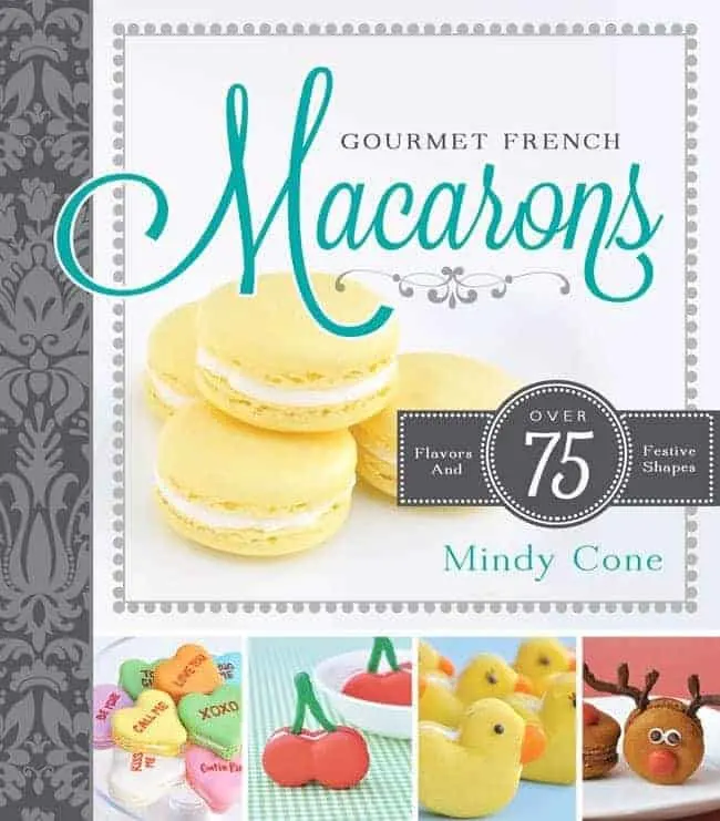 Gourmet French Macarons by Mindy Cone