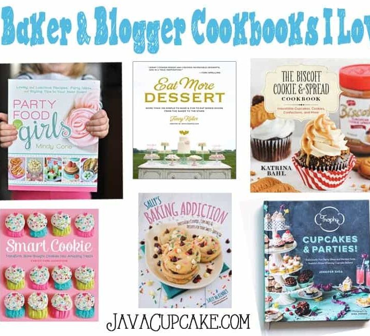 11 Baker & Blogger Cookbooks I Love | JavaCupcake.com