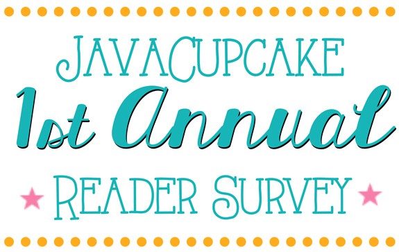 JavaCupcake 1st Annual Reader Survery