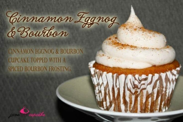 Cinnamon Eggnog & Bourbon Cupcakes